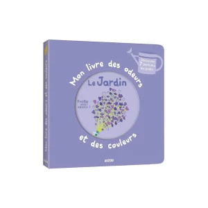 Mon livre des odeurs et des couleurs - Le jardin